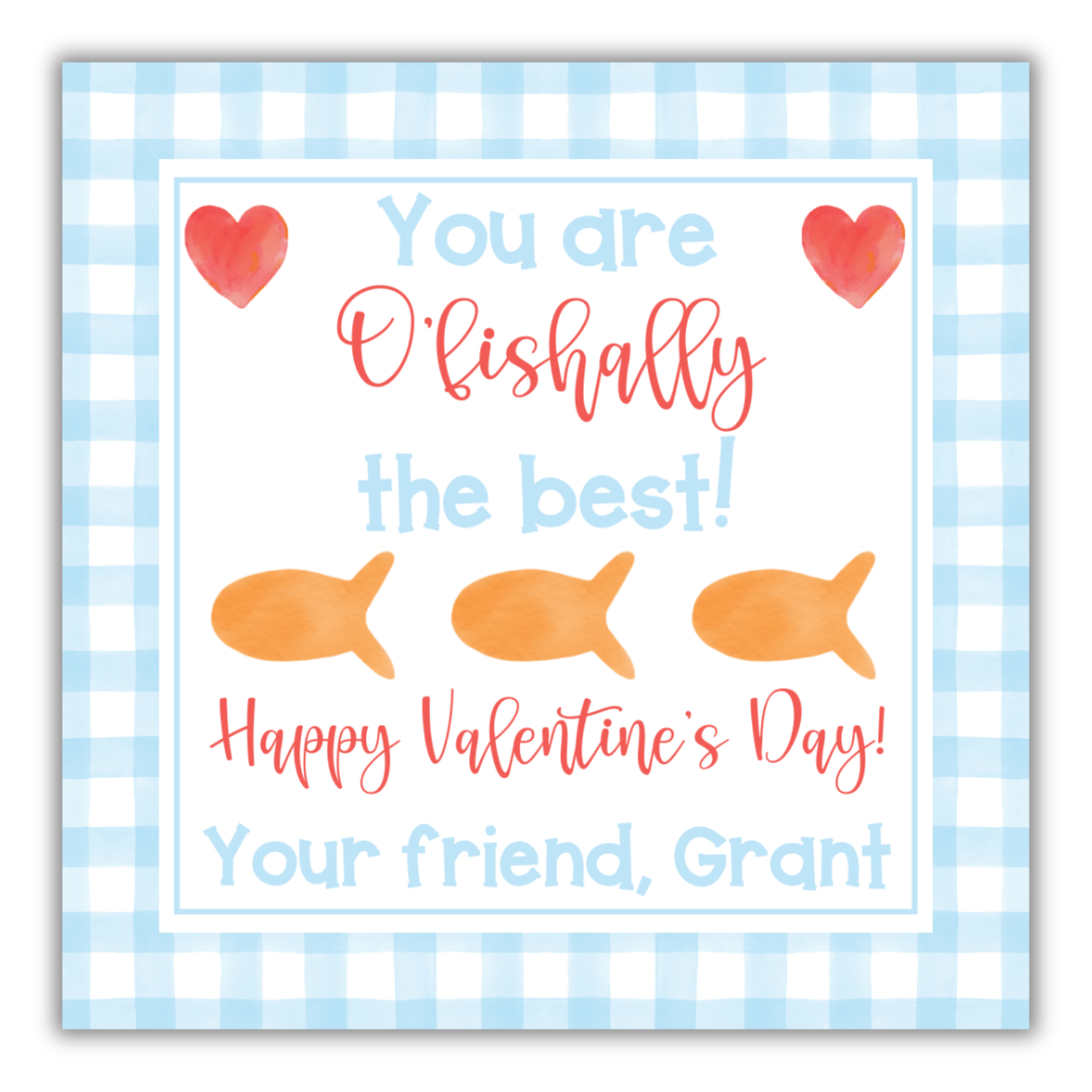 O'Fishally Valentine Blue- Goldfish Valentine